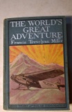 1930 Edition of The World's Greatest Adventure By Francis T. Miller