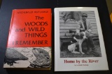 Lot of Two Titles by Archibald Rutledge: “The Woods & Wild Things I Remember” & “Home by the River”