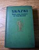 Hardback Book 1926 “Skazki Tales & Legends of Old Russia” by Ida Zeitlin