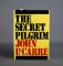 First Edition of John LeCarre's “The Secret Pilgrim” with Dust Jacket