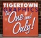 Tigertown Graphics “The One & Only!” Foam Core Advertisement Sign, Clemson SC