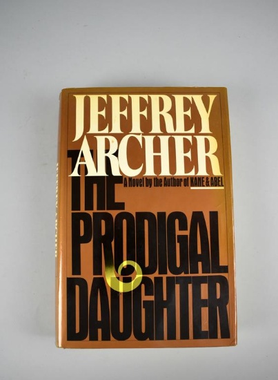 Jeffery Archer's 1st Ed. Hardback Novel “The Prodigal Daughter” 1982