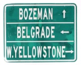 Southwest MT W.Yellowstone/Bozeman/Belgrade Sign