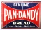Genuine Pan-Dandy Bread Embossed Tin Sign