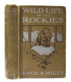 Wildlife on the Rockies - Enos A Mills 1st Edition