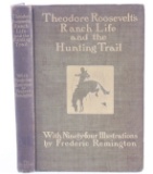 Roosevelt's Ranch Life & the Hunting Trail c 1902