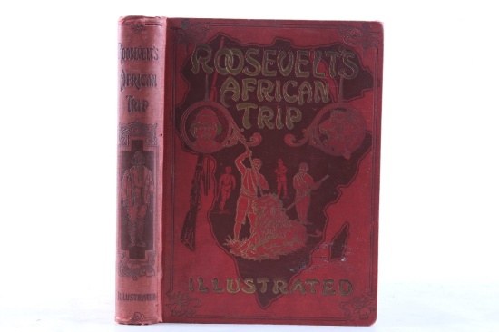 Roosevelt's African Trip by Unger First Edition