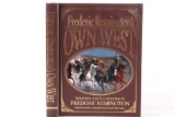 Frederic Remington's Own West Illustrated Edition