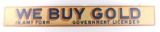 1930s Helena Montana We Buy Gold Double Sided Sign