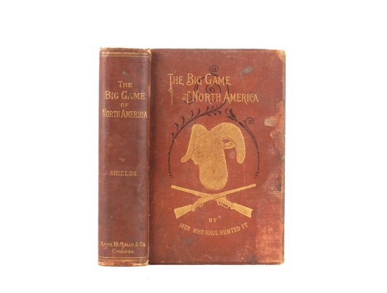 1st Edition The Big Game of North America c. 1890