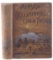 Alaska and the Gold Fields 1st Edition 1897