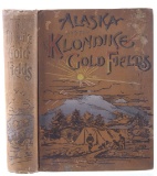 Alaska and the Gold Fields 1st Edition 1897