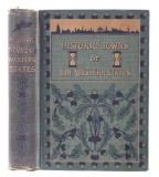 1901 1st Ed. Historic Towns of the Western States