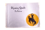 Wyoming Speaks In Pictures Portfolio c.1930's
