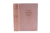 1917 1st Ed. The Yukon Trail by William Raine