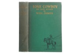 Signed First Ed. of the Lone Cowboy by Will James