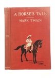 1907 1st Edition A Horse's Tale by Mark Twain