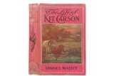 1902 Life of Kit Carson by Charles Burdett