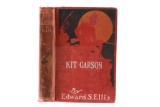 1889 1st Ed. The Life Of Kit Carson By Ellis
