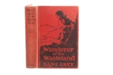 Zane Grey's Wanderer of the Wasteland 1st Ed.