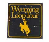 Wyoming & Yellowstone Nat'l Park Loop Tour Sign