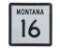 Montana Highway 16 Large Reflective Road Sign