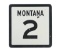 Montana Highway 2 Large Reflective Road Sign