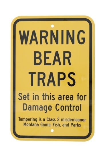 Warning Bear Trap Montana Game, Fish, & Parks Sign