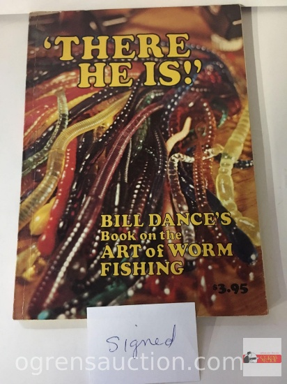 Books - Fishing - Signed by author Bill Dance, 1973 "There He Is" Bill Dance's Book on the Art of