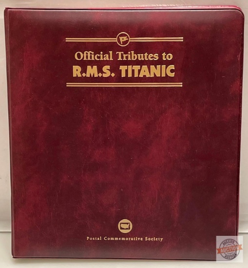 Stamps - Official Tributes to R.M.S. Titanic, Postal Commemorative Society, Includes a Folio binder