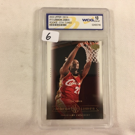 Collector 2003 Upper Deck #15 Lebron James Stay Tuned Rookie Basketball Card WCG 10 GEM-MT
