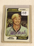 Vintage Collector 1974 Topps Pirates Jerry Reuss Hand Signed Baseball Card No. 116