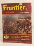 Collector Vintage 1976 Frontier Times Trie West Johnny Behan of Tombstone Magazine
