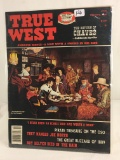 Collector Vintage 1978 True West Frontier Times Old West Magazine The Return Of Chavez