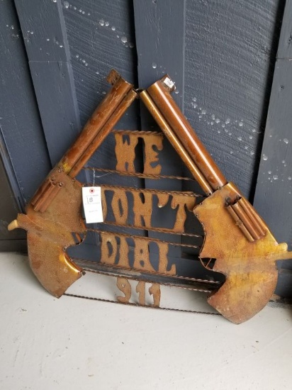 NEW WE DON'T DIAL 911 METAL SIGN , 24" TALL X 30" WIDE