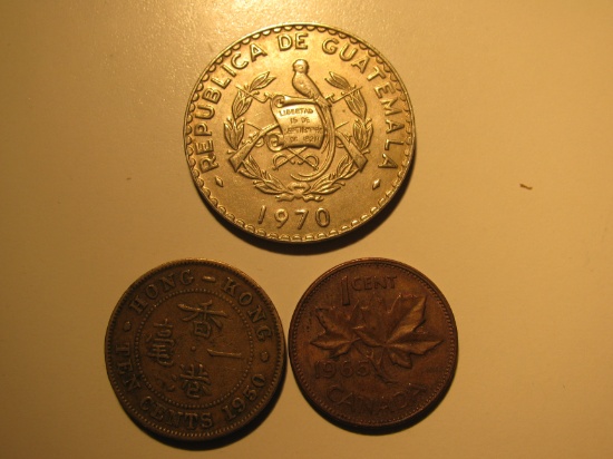 Foreign Coins: 1950 Hong Kong 10 Cents, 1965 Canda 1 Ceent & 1970 Guatmala 20 Centavos