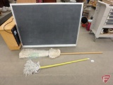 Chalk board 60 x 43, floor duster, mop