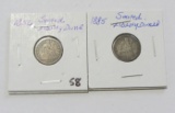 Lot of 2 - 1856 & 1885 Seated Liberty Dime