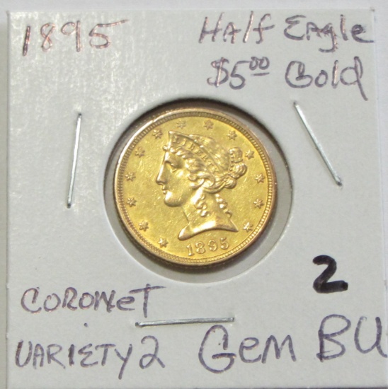 $5 GOLD 1895 HALF EAGLE CORONET BU TYPE 2