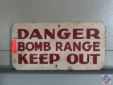 Danger Bomb Range Keep Out Sign Measuring 24'' X 12''