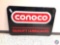 Conoco...Quality Lubricants Painted Metal Sign 53 1/2x 35 1/2.