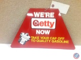 We're Getty now take your cap off to quality gasoline 2 sided Painted Metal sign 15.5x19.5.