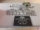 (3) variety signs (Simply Blessed), (Welcome), and (Life is what happens between coffee and wine)