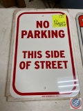 (5) Metal Signs - NO PARKING This side of Street Signs 12in. x 18in. and (2) Metal Signs- WARNING -