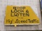 STOP LOOK & LISTEN FOR HIGH SPEED TRAFFIC - WOODEN SIGN