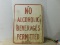 NO ALCOHOLIC BEVERAGES PERMITTED METAL SIGN