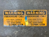 (2) WARNING UNDERGROUND CABLE METAL SIGNS