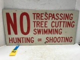 METAL NO TRESPASSING, TREE CUTTING, SWIMMING, HUNTING OR SHOOTING SIGN
