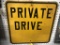 VINTAGE PRIVATE DRIVE SIGN