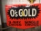 2 SIDED O'S GOLD SEED SIGN